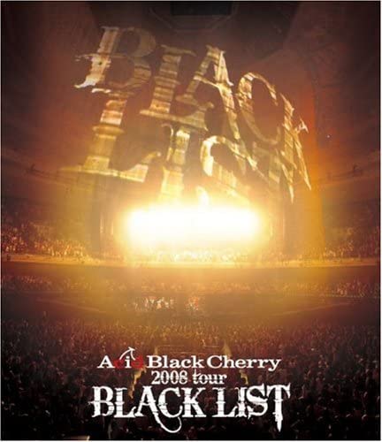 Acid Black Cherry - 2008 tour “BLACK LIST”